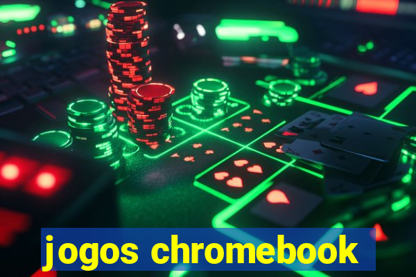 jogos chromebook